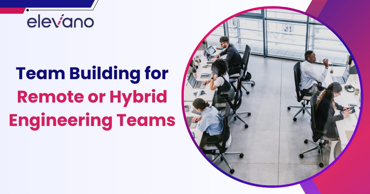 Team Building for Remote or Hybrid Engineering Teams