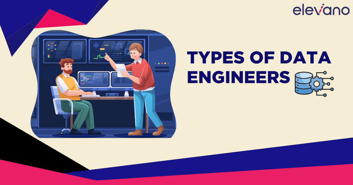 Types of Data Engineers