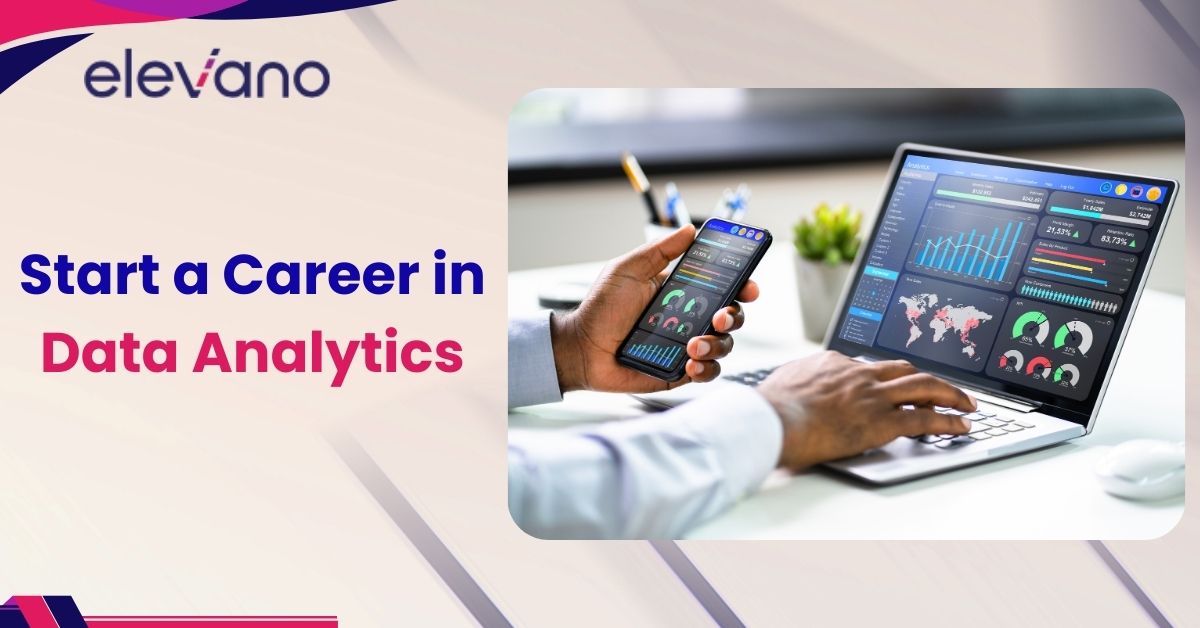How to Start a Career in Data Analytics