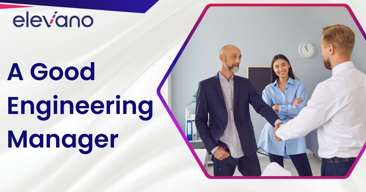 Makes a Good Engineering Manager