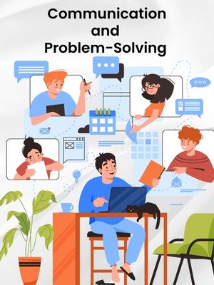 Strengthen Communication and Problem-Solving Skills
