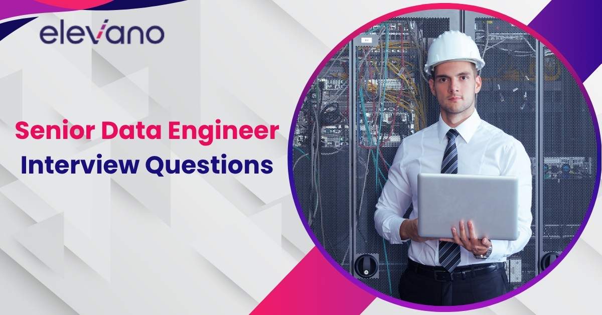 Senior Data Engineer Interview Questions: What to Expect & How to Prepare