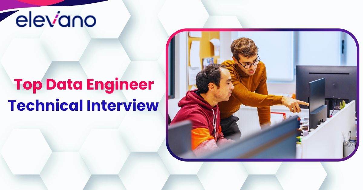 Top Data Engineer Technical Interview Questions You Must Know
